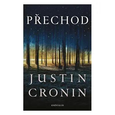 Přechod 1: Přechod (Justin Cronin)