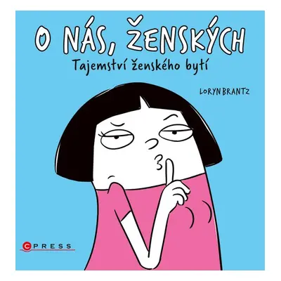 O nás, ženských (Brantz Loryn)