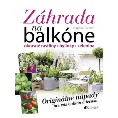 Záhrada na balkóne (Isabelle Palmer) (slovensky)