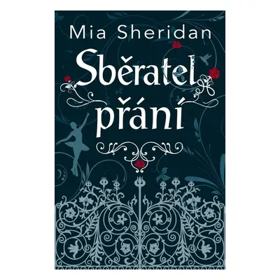 Sběratel přání (Mia Sheridan)