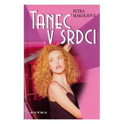 Tanec v srdci (Petra Makoliová)