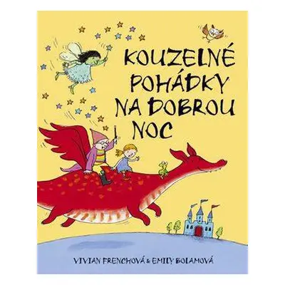 Kouzelné pohádky na dobrou noc (Emily Bolam)