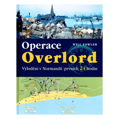 Operace Overlord (Will Fowler)