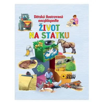 Život na statku - Dětská ilustrovaná encyklopedie (Eloísa Cancio Barón)