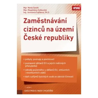 Zaměstnávání cizinců na území České republiky (Magdaléna Vyškovská)