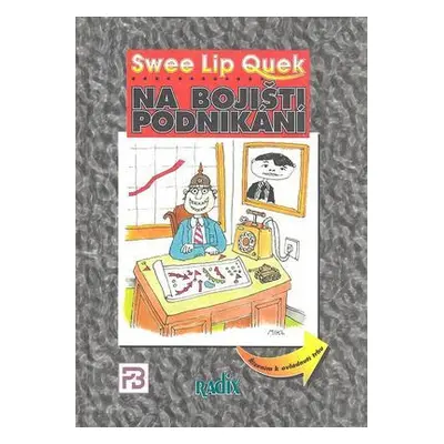 Na bojišti podnikání (Swee Lip Quek)