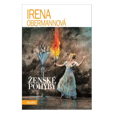 Ženské pohyby (Irena Obermannová)