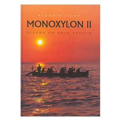 Monoxylon II (Radomír Tichý)