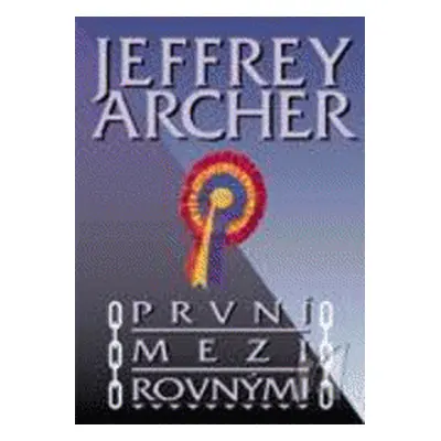 První mezi rovnými (Jeffrey Archer)