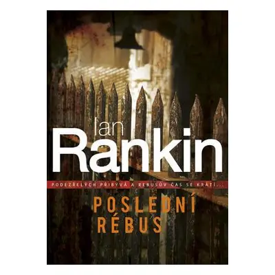 Poslední rébus /vaz./ (Ian Rankin)