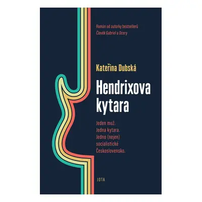 Hendrixova kytara (Kateřina Dubská)