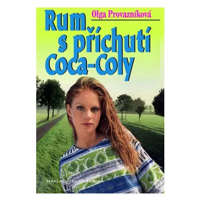 Rum s příchutí Coca-Coly (Olga Provazníková)