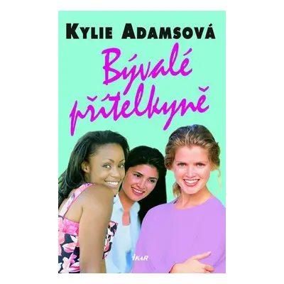 Bývalé přítelkyně (Kylie Adams)