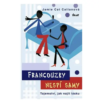 Francouzky nespí samy (Jamie Cat Callanová)