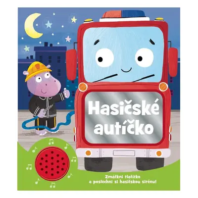 Knížka do ouška: Hasičské auto (Pospíšilová Kateřina)