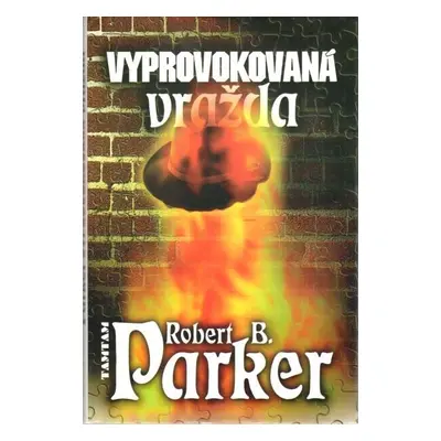 Vyprovokovaná vražda (Robert B. Parker)