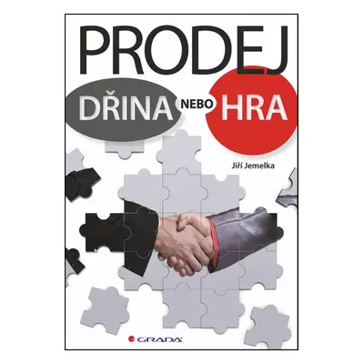 Prodej – dřina nebo hra (Jiří Jemelka)