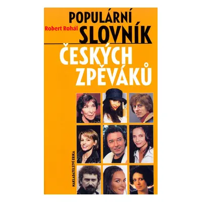 Populární slovník českých zpěváků (Robert Rohál)