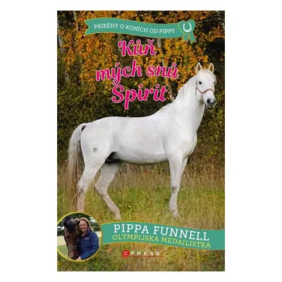 Kůň mých snů Spirit (Pippa Funnell)