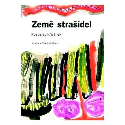 Země strašidel (Rostislav Křivánek)