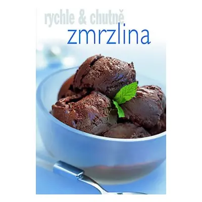 Zmrzlina - rychle & chutně