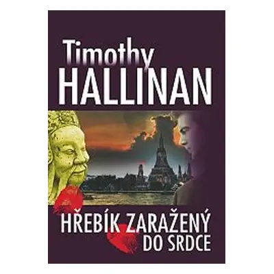 Hřebík zaražený do srdce (Hallinan Timothy)