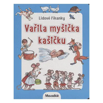 Vařila myšička kašičku (Roman Bureš)