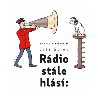 Rádio stále hlásí (Jiří Slíva)