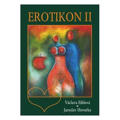 Erotikon II (Eiblová Václava)