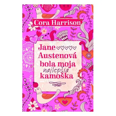 Jane Austenová bola moja najlepšia kamoška (Cora Harrison) (slovensky)