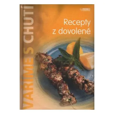 Vaříme s chutí - Recepty z dovolené