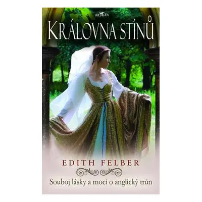 Královna stínů (Edith Felber)