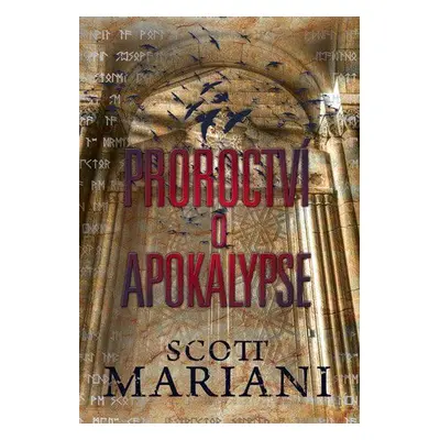 Proroctví o apokalypse (Scott Mariani)