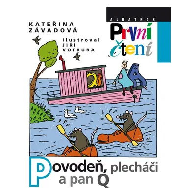 Povodeň, plecháči a pan Q (Kateřina Závadová)