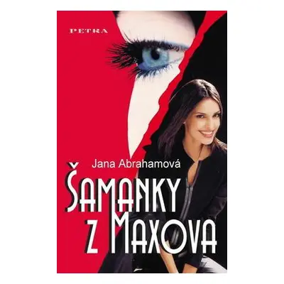 Šamanky z Maxova (Jana Abrahamová)