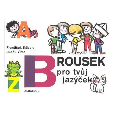 Brousek pro tvůj jazýček (František Kábele)