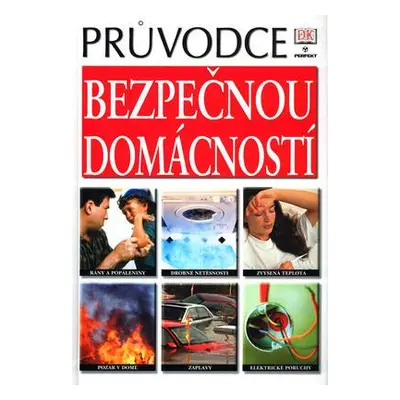 Průvodce bezpečnou domácností (Ashby David) (slovensky)