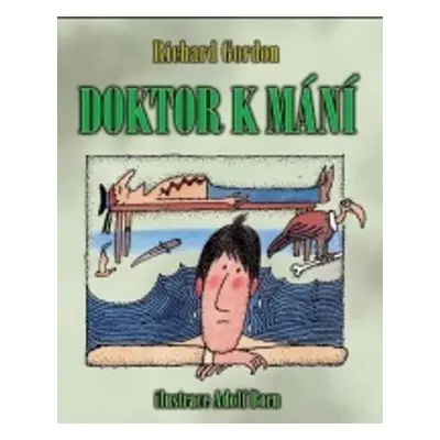 Doktor k mání (Richard Gordon)