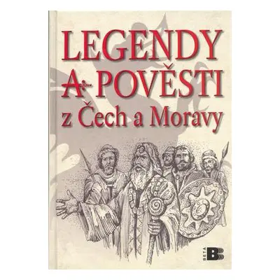 Legendy a pověsti z Čech a Moravy (Felix Krumlowský)