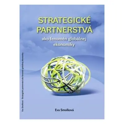 Strategické partnerstvá (Eva Smolková) (slovensky)