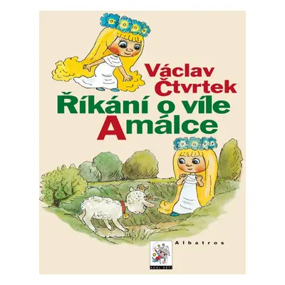 Říkání o víle Amálce (Václav Čtvrtek)