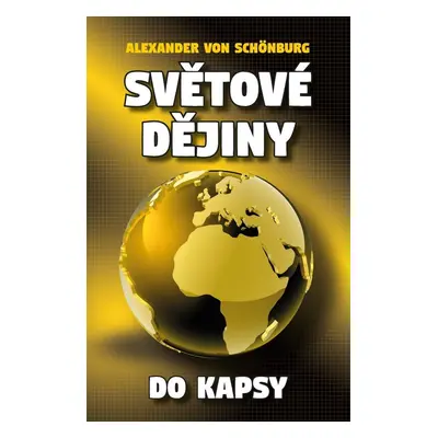 Světové dějiny do kapsy (Alexander von Schönburg)