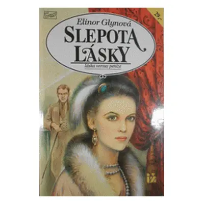 Slepota lásky (Elinor Glyn)