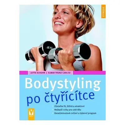 Bodystyling po čtyřicítce (Jutta Schuhn)