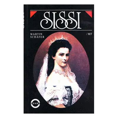 Sissi (Schafer Martin)