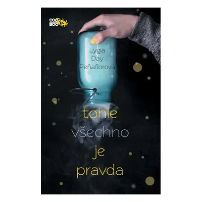 Tohle všechno je pravda (Lygia Day Penaflorová)