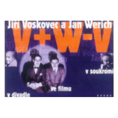 Jiří Voskovec a Jan Werich (Vladimír Just)