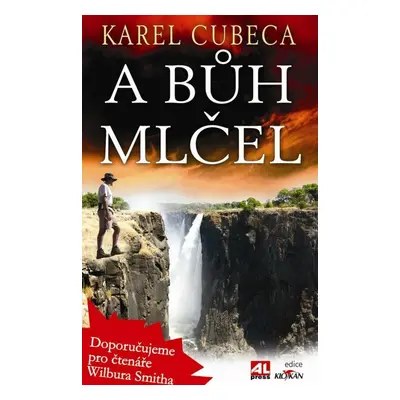 A Bůh mlčel (Karel Cubeca)