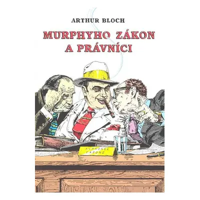 Murphyho zákon a právníci (Arthur Bloch)