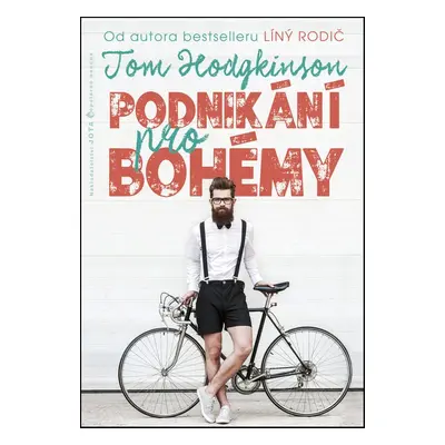 Podnikání pro bohémy (Tom Hodgkinson)